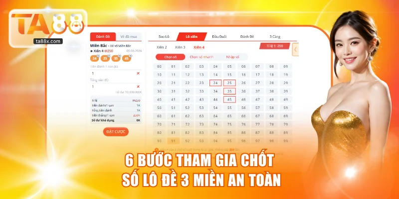 6 bước tham gia chốt số lô đề 3 miền an toàn