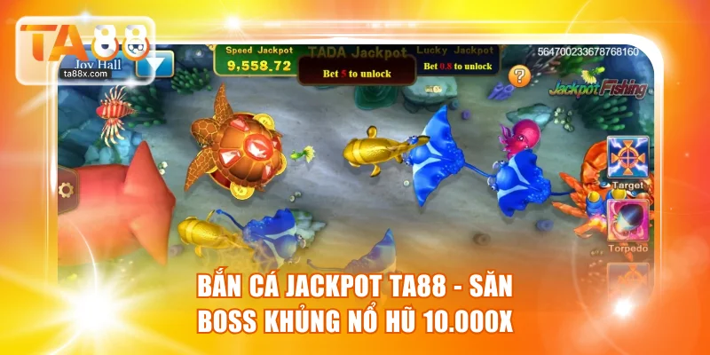 Bắn Cá Jackpot