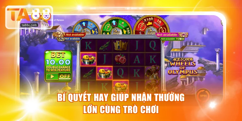 Bí quyết hay giúp nhận thưởng lớn cùng trò chơi