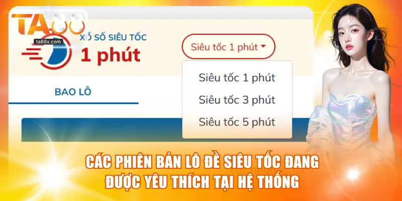 Các phiên bản lô đề siêu tốc đang được yêu thích tại hệ thống