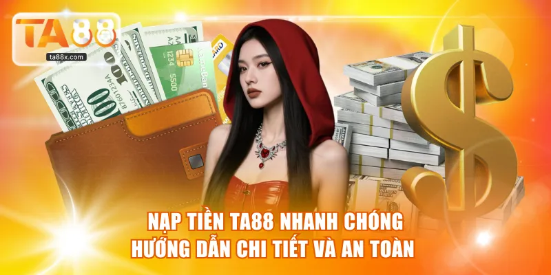 Nạp tiền TA88